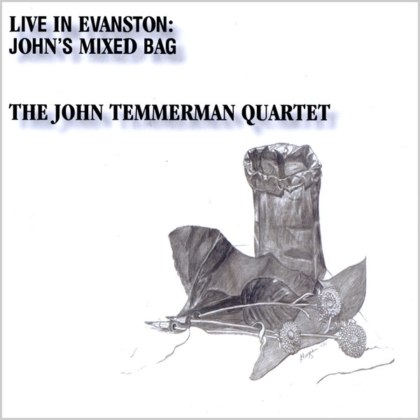 Live In Evanston - John's Mixed Bag