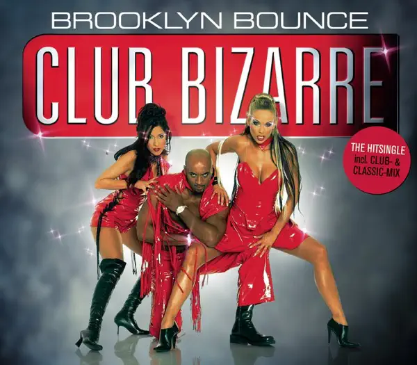Club Bizarre — Brooklyn Bounce