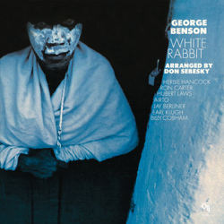 White Rabbit (CTI Records 40th Anniversary Edition) - George Benson Cover Art