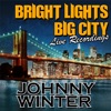 Bright Lights Big City: Live Recordings