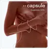 CAPSULE - Catch my breath