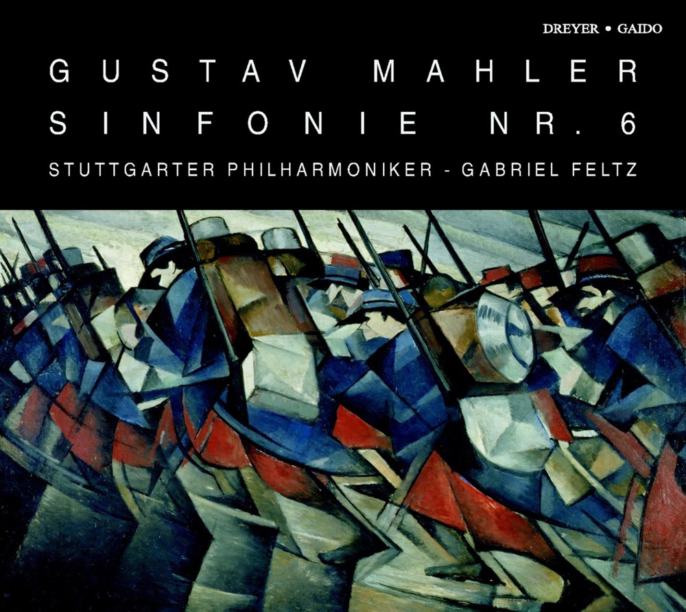Обложка альбома «Mahler: Symphony No. 6» — Stuttgart Philharmonic Orchestra & Gabriel Feltz