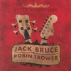 Jack Bruce & Robin Trower