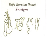 Prologue (Thijs Borsten Nonet) - Thijs Borsten