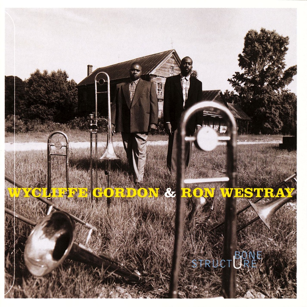 Обложка альбома «Bone Structure» — Wycliffe Gordon & Ronald Westray
