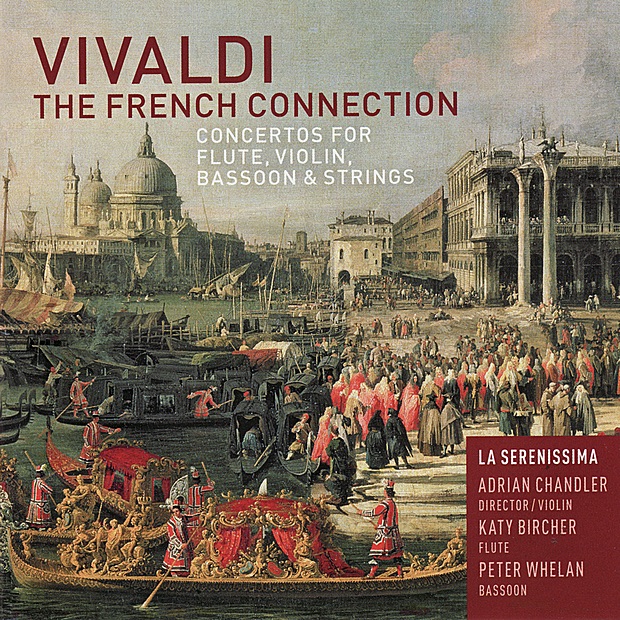 Обложка альбома «Vivaldi: The French Connection» — La Serenissima, Adrian Chandler, Katy Bircher & Peter Whelan