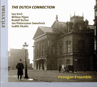 Smit & Pijper & Escher & Pieterszoon Sweelinck & Shatin: The Dutch Connection