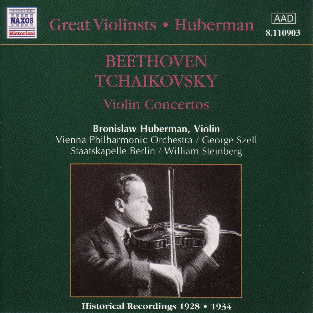 Обложка альбома «Tchaikovsky & Beethoven: Violin Concertos» — Bronislaw Huberman, George Szell, Staatskapelle Berlin, Vienna Philharmonic & William Steinberg