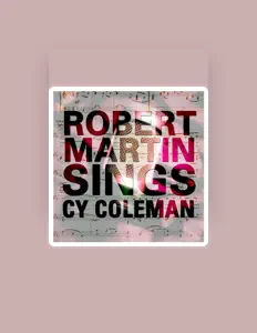 Escucha a Robert Martin, mira videos musicales, lee su biografía, consulta las fechas de las gira y más.