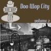 Doo Wop City Volume 2