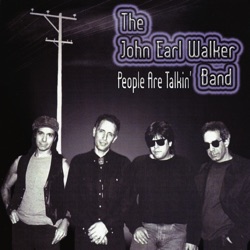 The John Earl Walker Band - Too Sad to Weep
