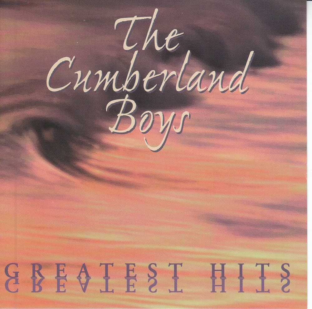 Обложка альбома «Greatest Hits» — The Cumberland Boys
