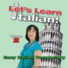 Easy Italian Vocabulary, Volume 2 - Let's Learn Italian!