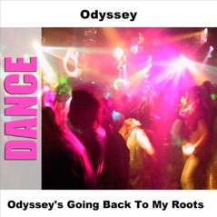 Odyssey's Going Back to My Roots