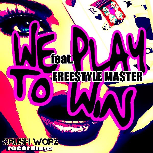 Cover of We Play to Win (feat. Freestyle Master) - EP - Single