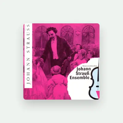Listen to Österreichisches Johann Strauß Ensemble, watch music videos, read bio, see tour dates & more!