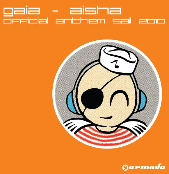Aisha (Official Sail 2010 Anthem) [Radio Edit] — GAIA