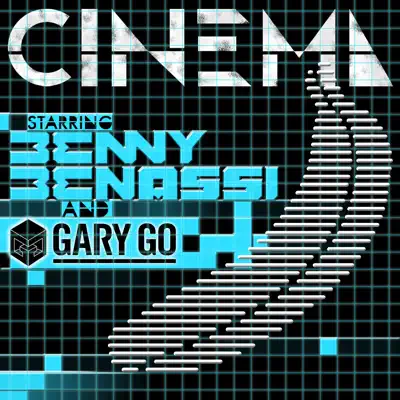 Cinema (Skrillex Remixes) (feat. Gary Go) - Single - Benny Benassi