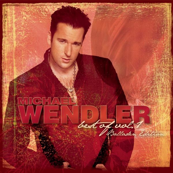 Michael Wendler: Best of, Vol. 1 (Balladen Edition) artwork