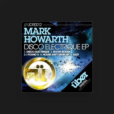 Listen to Mark Howarth, watch music videos, read bio, see tour dates & more!