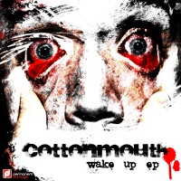 Wake Up - EP - Cottonmouth