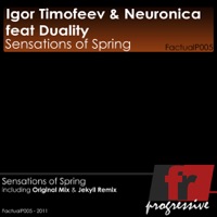 Sensations of Spring (feat. Duality) - Single - Igor Timofeev & Neuronica