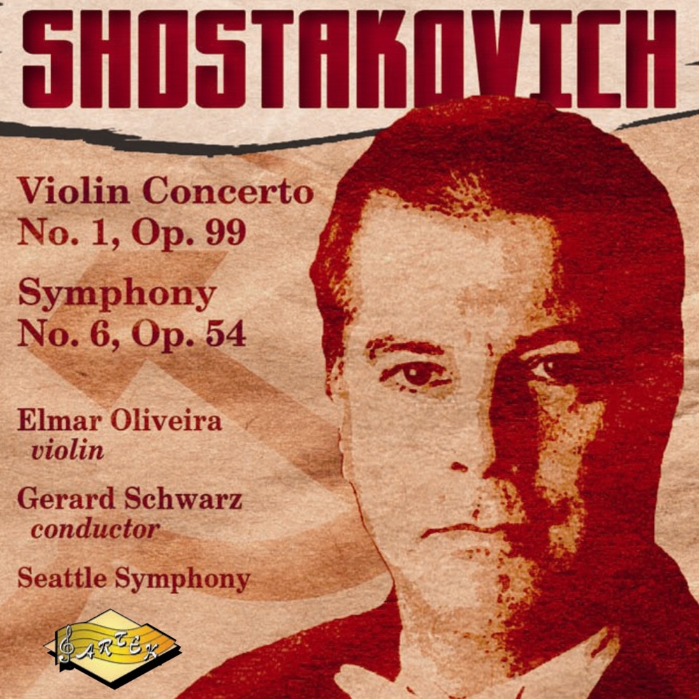 Обложка альбома «Shostakovich: Violin Concerto No. 1 - Symphony No. 6» — Elmar Oliveira, Seattle Symphony & Gerard Schwarz