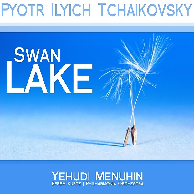 Обложка альбома «Tchaikovsky: Swan Lake» — Yehudi Menuhin, Philharmonia Orchestra & Efrem Kurtz