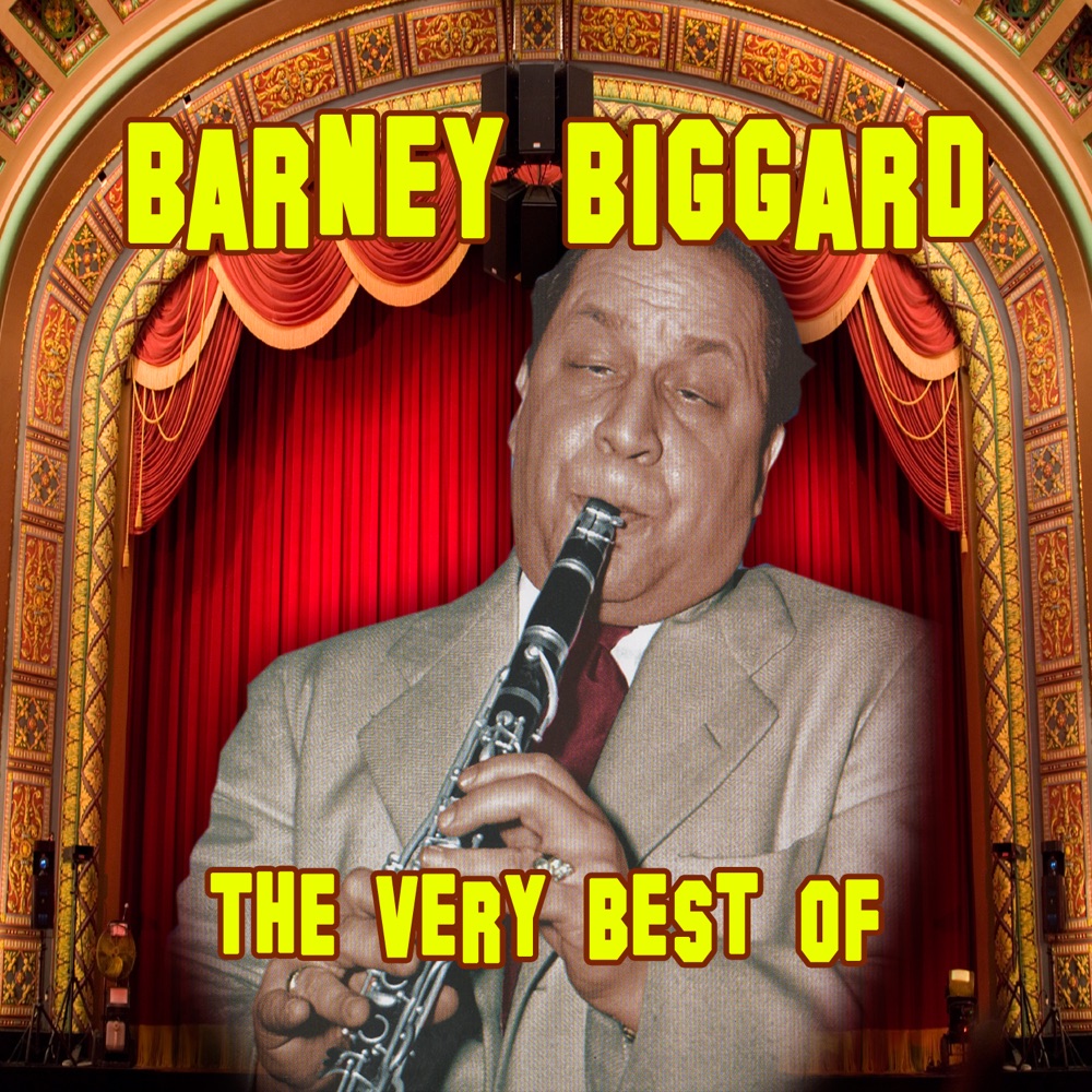 Обложка альбома «The Very Best Of» — Barney Bigard