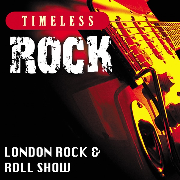 Timeless Rock: London Rock & Roll Show