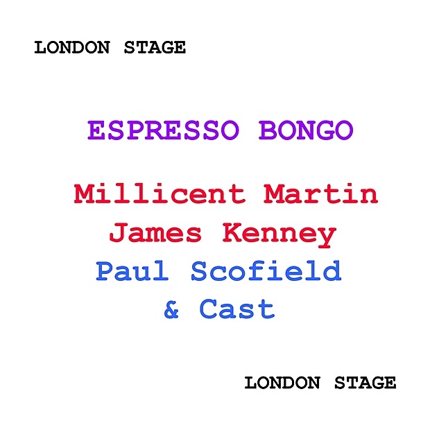 Обложка альбома «Espresso Bongo (London Stage)» — Millicent Martin, James Kenney, Paul Scofield & Cast