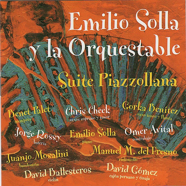 Обложка альбома «Solla: Suite Piazzollana» — Emilio Solla Y La Orquestable, Chris Cheek, Omer Avital, Gorka Benítez & Jorge Rossy