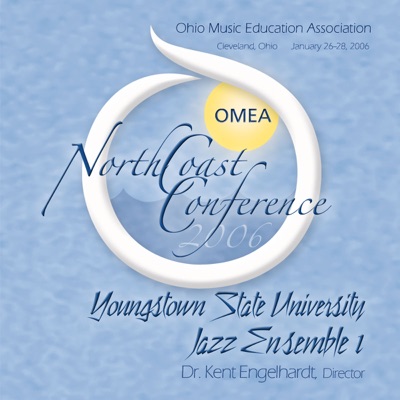Ohio Music Education Association 2006 Youngstown State University Jazz Ensemble 1