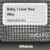 Stream & download Baby, I Love Your Way - Single