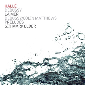 Debussy: La mer & Preludes