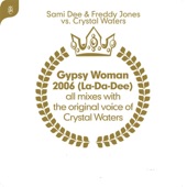 Gypsy Woman 2006 (La-Da-Dee) [Da Big Room Anthem Mix] artwork