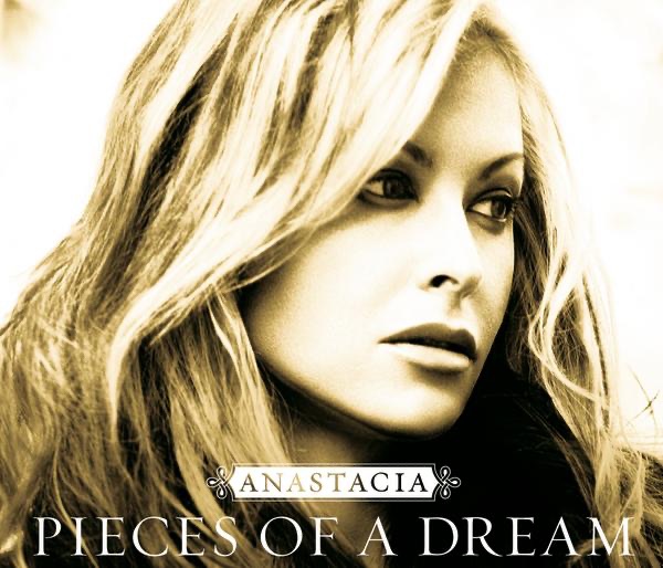 Обложка альбома «Pieces of a Dream - Single» — Anastacia