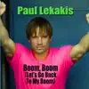 Paul Lekakis - Boom, Boom (Let’s Go Back To My Room) (Electro-House Remix)