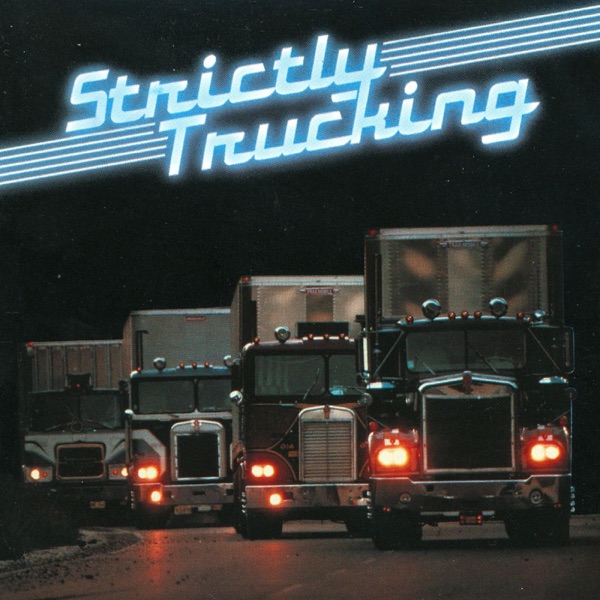 Strictly Trucking (Rerecorded Version)