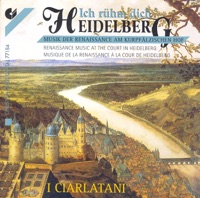 Renaissance Music At the Court In Heidelberg - Johannes Michel, I Ciarlatani & Christiane Michel-Ostertun