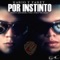 Por Instinto - Kario Y Yaret lyrics