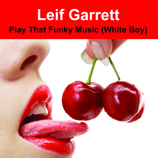 Play That Funky Music (White Boy) (Made Famous by Wild