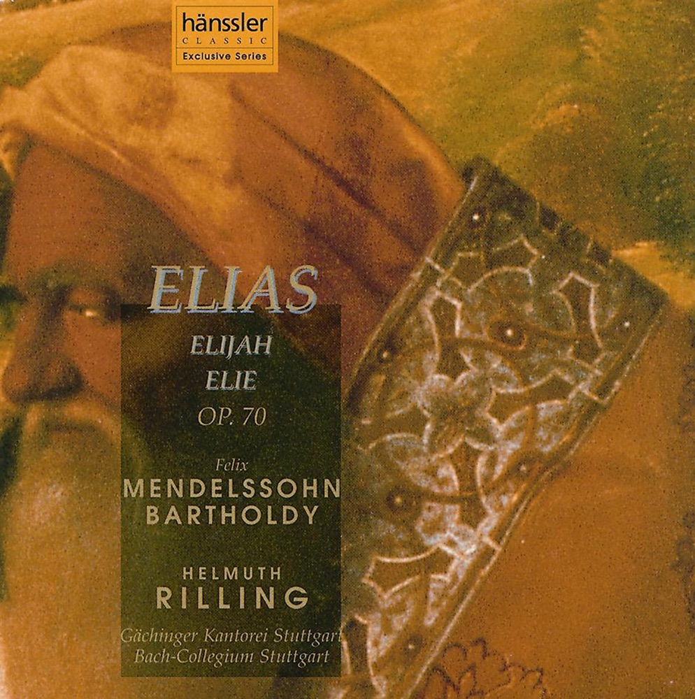 Обложка альбома «Mendelssohn: Elijah, Op. 70» — Cornelia Kallisch, Stuttgart Bach Collegium, Michael Schade, Helmuth Rilling, Christine Schafer, Gächinger Kantorei Stuttgart & Wolfgang Schone