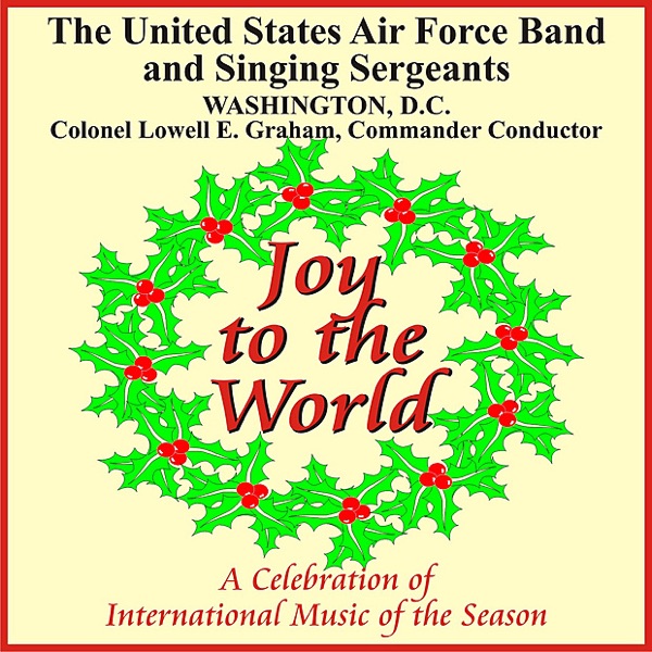 Joy to the World - A Celebration of International Music of the Season