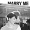 Marry Me - Zachary Kale lyrics