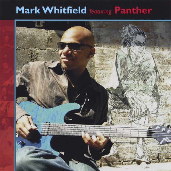 Обложка альбома «Mark Whitfield (feat. Panther)» — Mark Whitfield