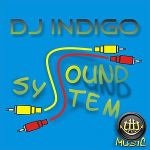 Dj Indigo - Sound System - Single
