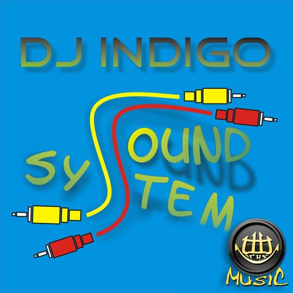 Dj Indigo - Sound System - Single