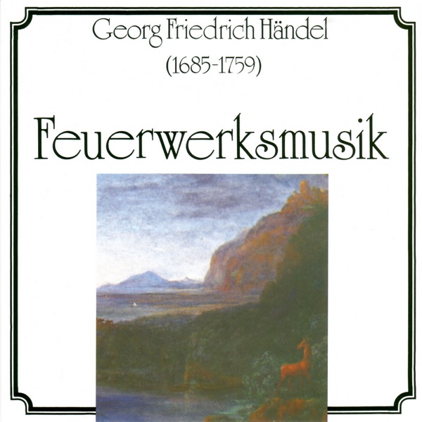 Händel: Feuerwerksmusik