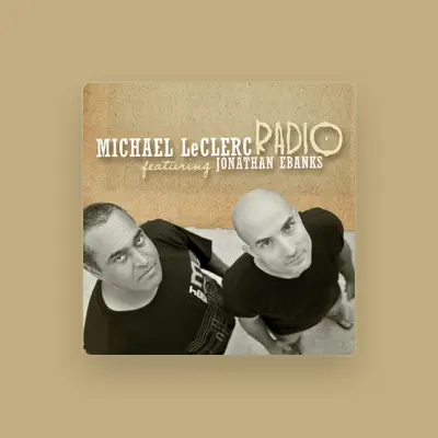 Listen to Michael LeClerc, watch music videos, read bio, see tour dates & more!